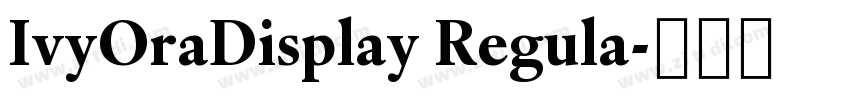 IvyOraDisplay Regula字体转换